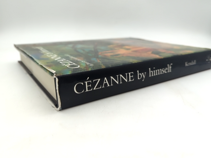 Cézanne By Himself Drawings, Paintings, Writings by Paul Cézanne, Art History by Paul Cézanne