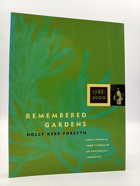 Remembered Gardens by Holly Kerr Forsyth (Paperback, 2008) Gardens by Kerr Forsyth, Holly