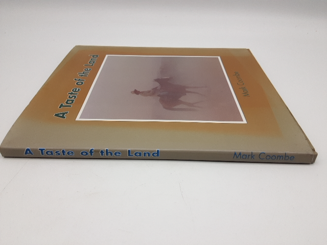 A Taste Of The Land by Mark Coombe (Hardcover, 1996) QLD Stockmen, Signed by Mark Coombe