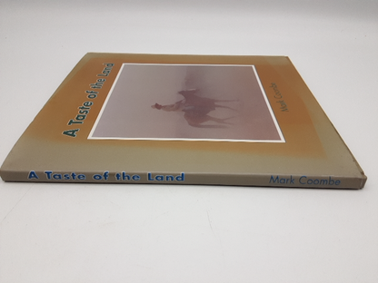 A Taste Of The Land by Mark Coombe (Hardcover, 1996) QLD Stockmen, Signed by Mark Coombe