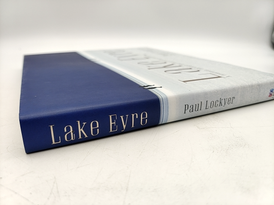 Lake Eyre: A Journey Through The Heart Of The Continent (Hardcover, 2012) by Paul Lockyer