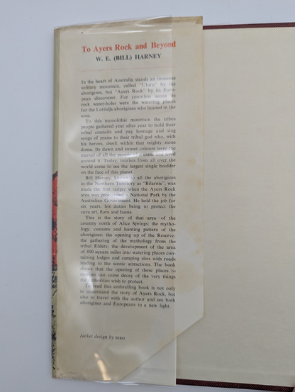 To Ayers Rock and Beyond [Uluru], Bill Harney (W. E.), Hardcover 1963 1st Ed by Bill Harney (W. E.)