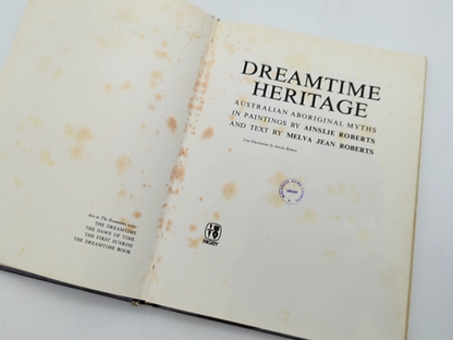 Dreamtime Heritage by Ainslie Roberts & Melva Jean Roberts, Australian History by Ainslie Roberts & Melva Jean Roberts