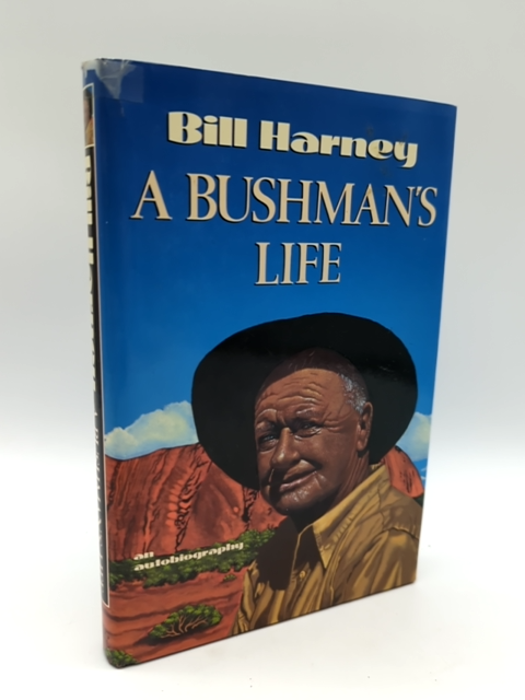 A Bushman's Life: An autobiography by W. E Harney (Paperback, 1990) Australiana! by W. E Harney