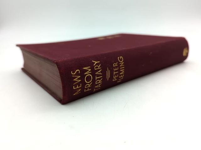 News From Tartary: Journey From Peking To Kashmir, Peter Fleming, Cloth 1936 by Peter Fleming