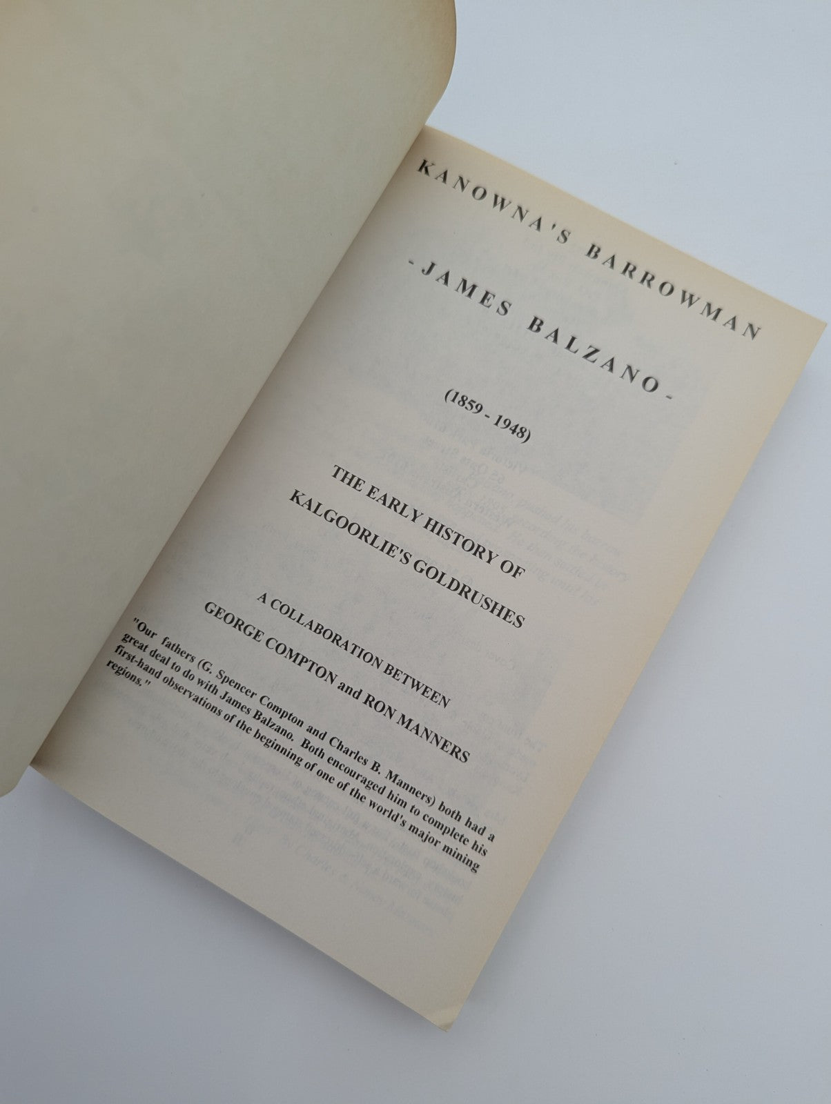 Kanowna's Barrowman: James Balzano, 1859-1948 The Early History Of Kalgoorlie's by R. Manners, G. Compton