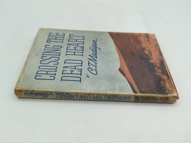 Crossing The Dead Heart by C T Madigan (Hardcover, 1946) 1st Edition, Desert by C T Madigan