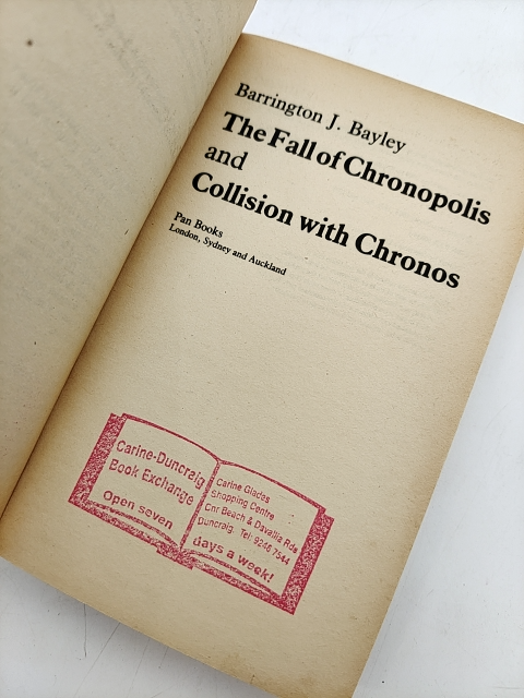 Collison With Chronos And The Fall Of Chronopolis by Barrington J Bayley by Barrington J. Bayley