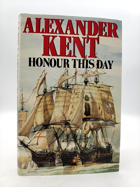 Honour This Day by Alexander Kent (Hardcover, 1987) 1st Edition by Alexander Kent