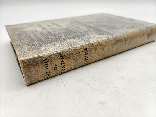 The Hill Of Content by A H Spencer (Hardcover, 1959) Signed, Books on Books by A H Spencer
