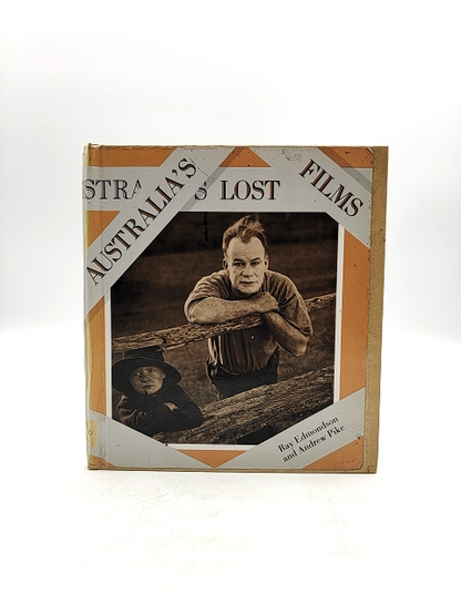 Australia's Lost Films: The Loss And Rescue Of Australia's Silent Cinema, Ray Ed by Ray Edmondson