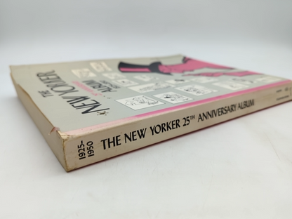 The New Yorker 25th Anniversary Album 1925-1950 by The New Yorker by The New Yorker