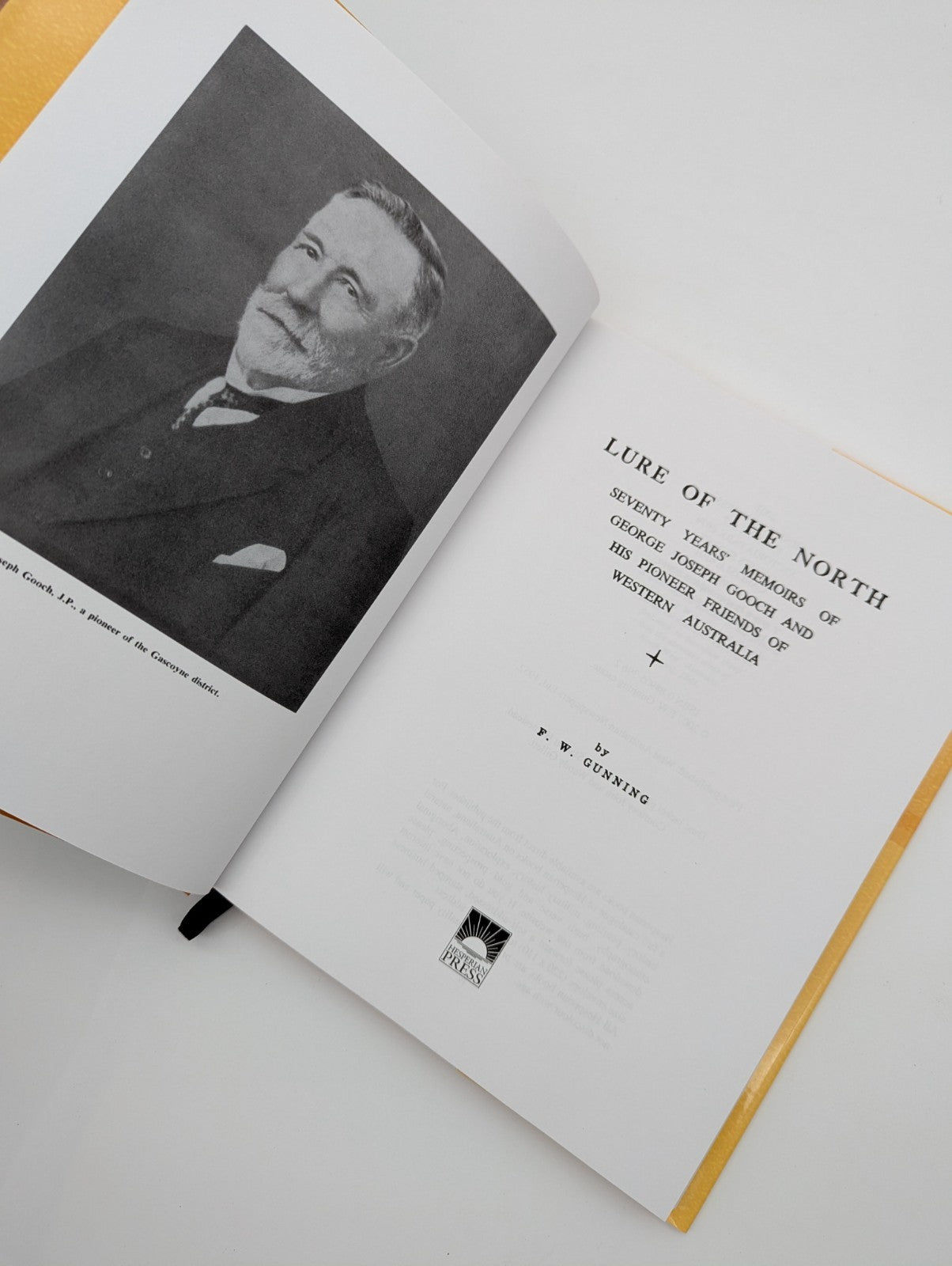 Lure of the North George Joseph Gooch, Western Australia Pioneer Memoirs by F.W. Gunning