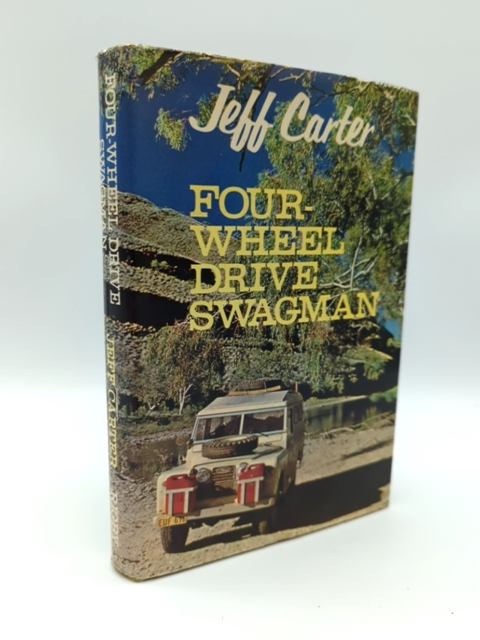 Four-Wheel Drive Swagman, Jeff Carter (Hardcover, 1969) Vintage Australian 4WD by Jeff Carter