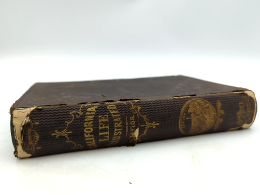 California Life Illustrated, William Taylor (1858) Rare Early America History by William Taylor
