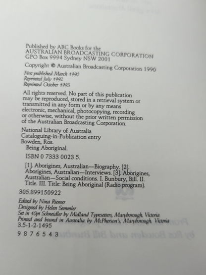 Being Aboriginal: Comments, Observations, And Stories From Aboriginal Australian by Ross Bowden