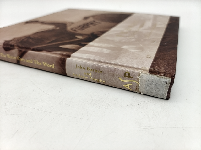 Furphy: The Water Cart And The Word by Andrew Barnes John & Furphy by Andrew Furphy, John Barnes