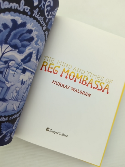 The Mind And Times Of Reg Mombassa by Murray Waldren, Artists by Murray Waldren