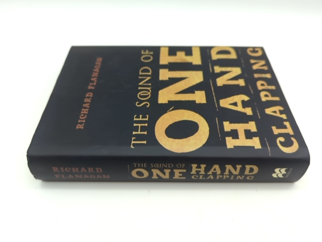 The Sound of One Hand Clapping by Richard Flanagan (Hardcover, 1997) 1st Edition by Richard Flanagan