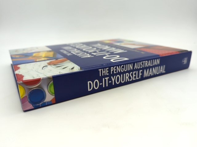 The Penguin Australian Do-it-yourself Manual The Complete Guide To Home Repairs by Peter Harris