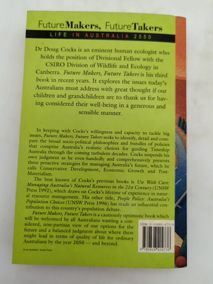 Future Makers, Future Takers: Life In Australia 2050 by Doug Cocks SIGNED by Doug Cocks
