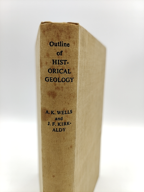 Outline Of Historical Geology by John Francis Kirkaldy (Cloth, 1959) by John Francis Kirkaldy