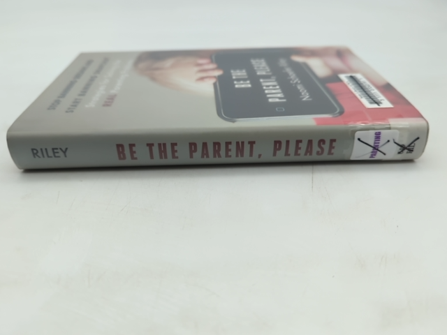 Be The Parent, Please: Stop Banning Seesaws And Start Banning Snapchat: Strategi by Naomi Schäfer Riley