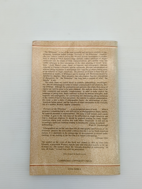 Portraits Of 'The Whiteman' Linguistic Play And Cultural Symbols Among The Weste by Keith H. Basso