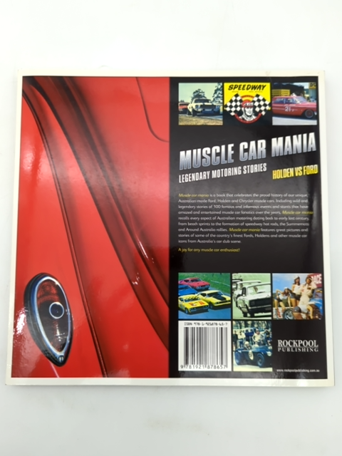 Muscle Car Mania: 100 Legendary Australian Motoring Stories (motoring Series), L by James Cockington, Luke West