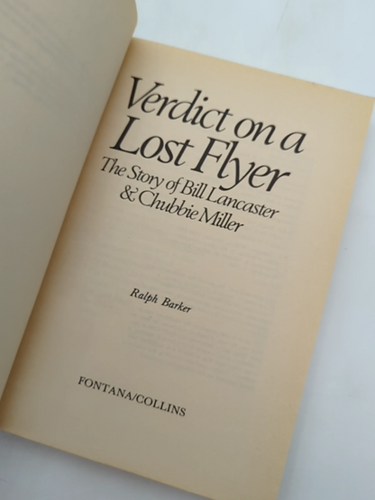 Verdict On Lost Flyer The Story Of Bill Lancaster Chubbie Miller by Ralph Barker by Ralph Barker
