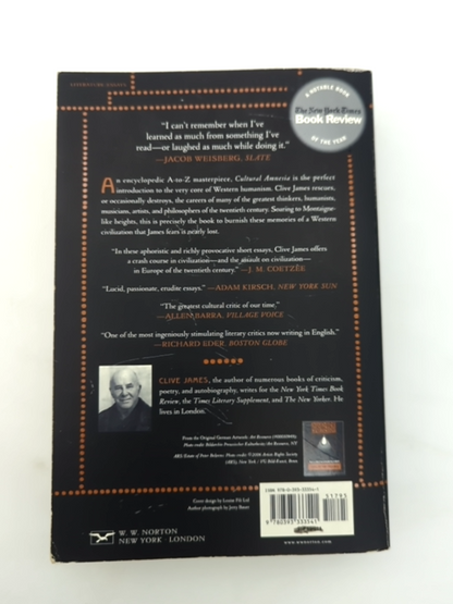 Cultural Amnesia: Necessary Memories From History And The Arts by Clive James by Clive James