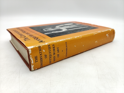 The Conservation Of Antiquities And Works Of Art;: Treatment, Repair, And Restor by H. J. Plenderleith
