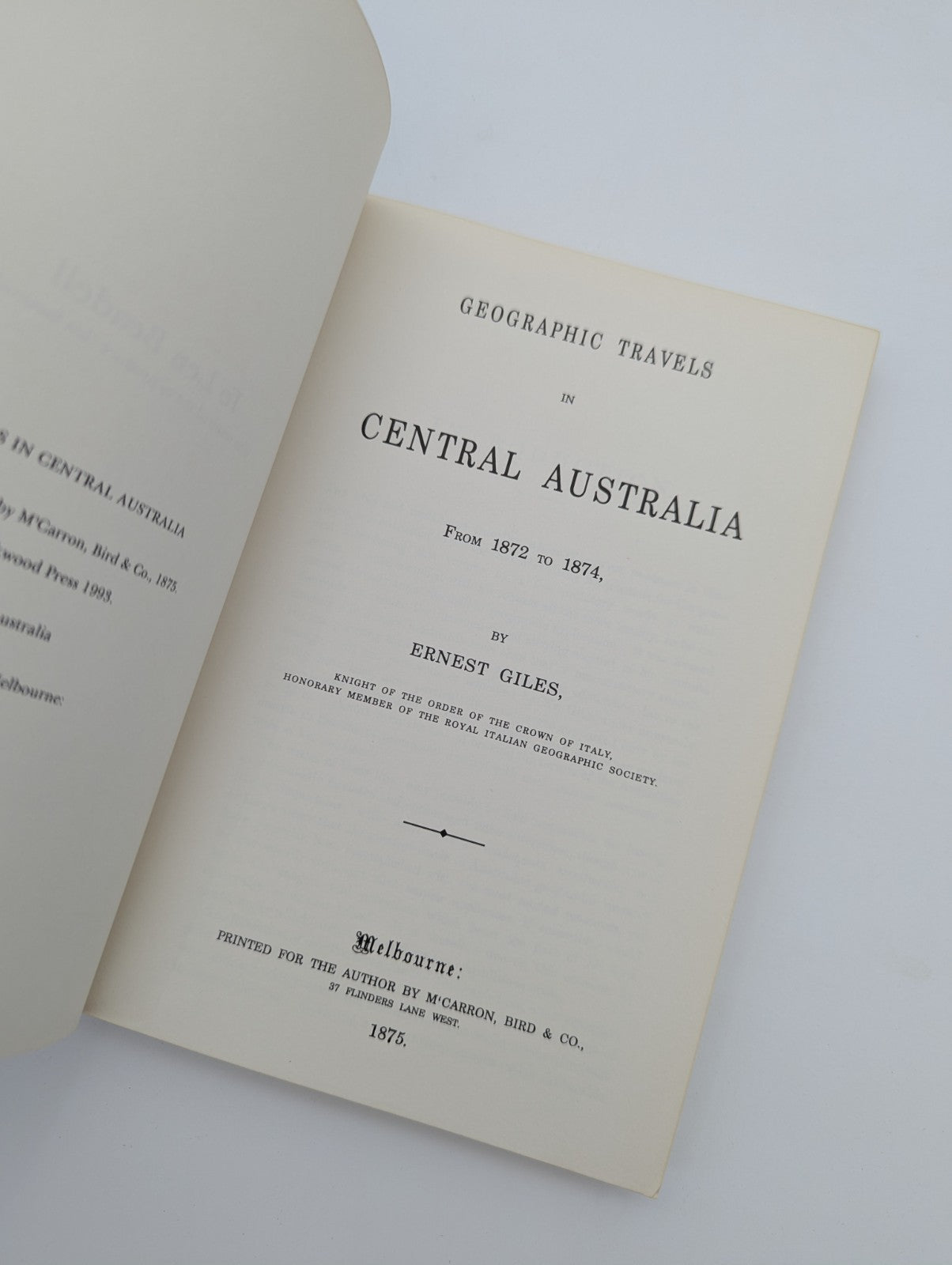 Geographic Travels In Central Australia From 1872 To 1874 by Ernest Giles Expl.. by Ernest Giles