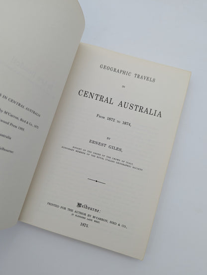 Geographic Travels In Central Australia From 1872 To 1874 by Ernest Giles Expl.. by Ernest Giles
