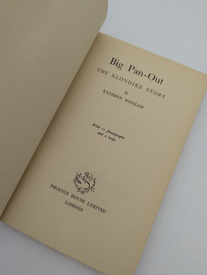 Big Pan-Out by Kathryn Winslow (Cloth, 1952) 1st Edition Exploration & Travel by Kathryn Winslow