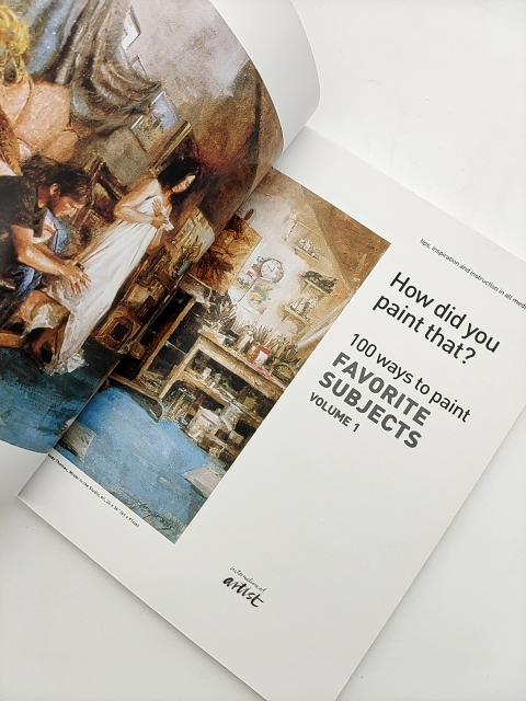 How Did You Paint That? 100 Ways To Paint Favorite Subjects, Art Book by International Artist Staff