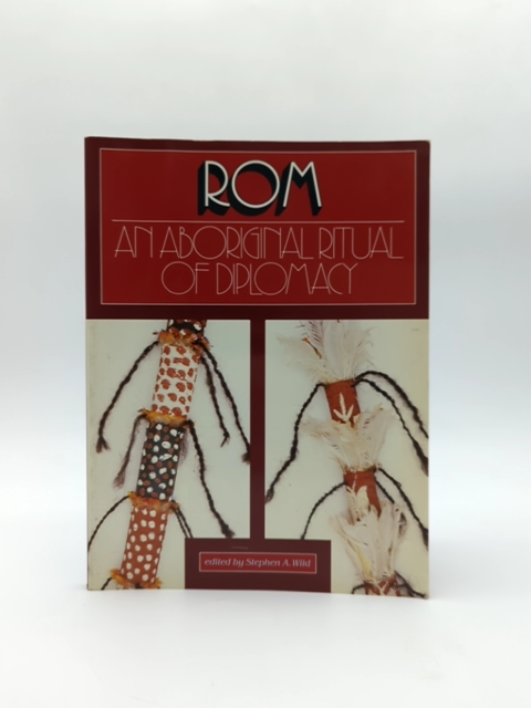 Rom: An Aboriginal Ritual of Diplomacy by Stephen Wild (Paperback, 1986) by Stephen Wild