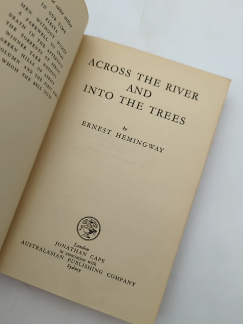 Across The River And Into The Trees by Ernest Hemingway (Cloth, 1950) by Ernest Hemingway