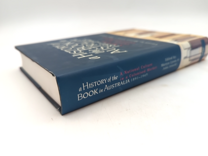 History Of The Book In Australia, 1891-1945 National Culture In Colonised Market by John Arnold