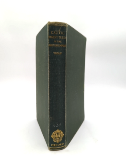 Exotic Forest Trees In The British Empire by R S Troup (Cloth, 1932) by R S Troup