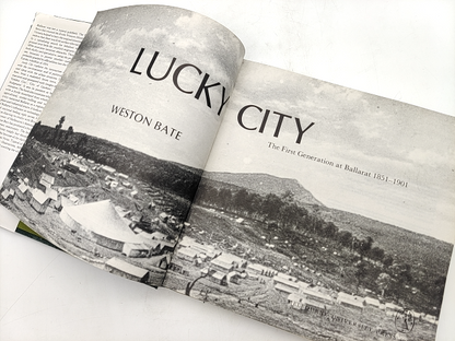 Lucky City: The First Generation At Ballarat, 1851-1901 by Weston Bate by Weston Bate