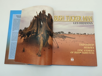 Bush tucker Man : Tarnished Heroes: Epic Stories of Bush Survival by Les Hiddins by Les Hiddins