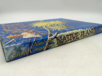 Allan Seale's Garden Companion Guide To Native Plants by Allan Seale, Gardening by Allan Seale