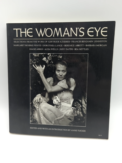 The Woman's Eye by Anne Tucker (Paperback, 1973) Female Photographers Book by Anne Tucker