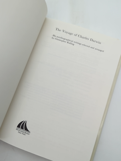The Voyage Of Charles Darwin His Autobiographical Writings, Christopher Ralling by Charles Robert Darwin