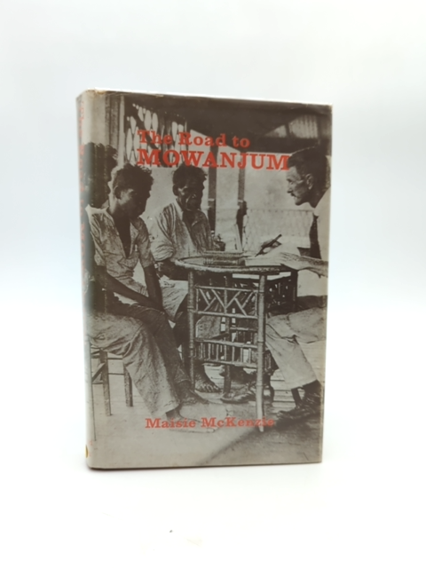 The Road To Mowanjum by Maisie McKenzie (Hardcover, 1969) by Maisie Mckenzie