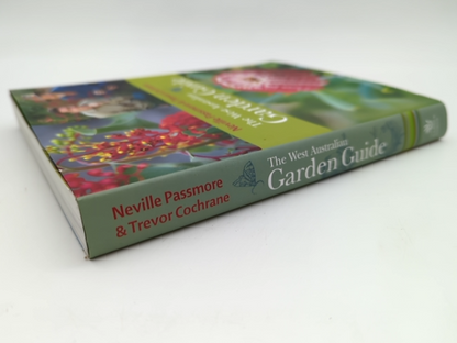 The West Australian Garden Guide, Trevor Cochrane & Neville Passmore, Gardening by Trevor Cochrane & Neville Passmore
