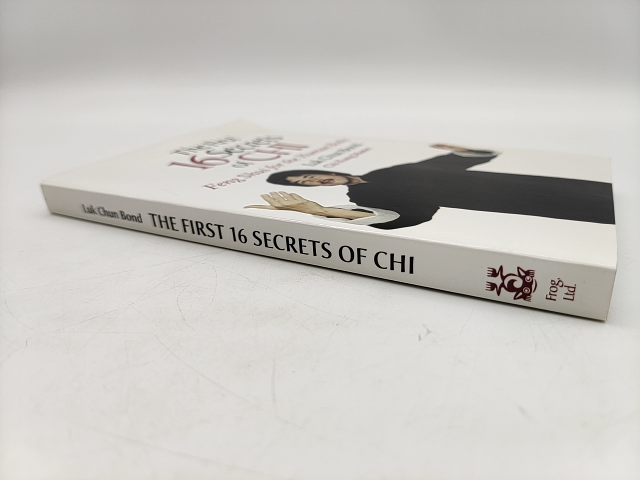 The First 16 Secrets Of Chi: Feng Shui For The Human Body, "Master Luk Chun Bond by Luk Chun Bond