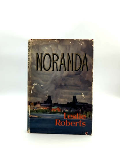Noranda by Leslie Roberts (Hardcover, 1956) by Leslie Roberts