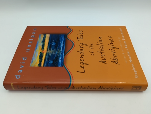 Legendary Tales of the Australian Aborigines by David Unaipon (Hardcover) 1st Ed by David Unaipon